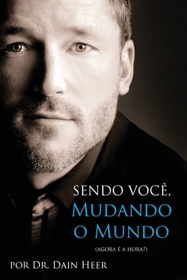 Cover Image for Sendo Você, Mudando o Mundo - Being You Portuguese -- Dain Heer, Paperback
