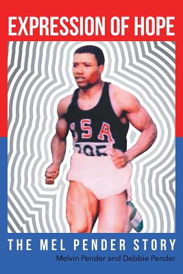 Cover Image for Expression Of Hope: The Mel Pender Story -- Melvin Pender, Paperback