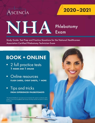 Cover Image for NHA Phlebotomy Exam Study Guide: Test Prep and Practice Questions for the National Healthcareer Association Certified Phlebotomy Technician Exam -- Ascencia Phlebotomy Exam Prep Team, Paperback