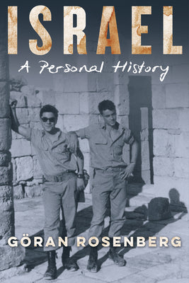 Cover Image for Israel, a Personal History -- Göran Rosenberg, Paperback