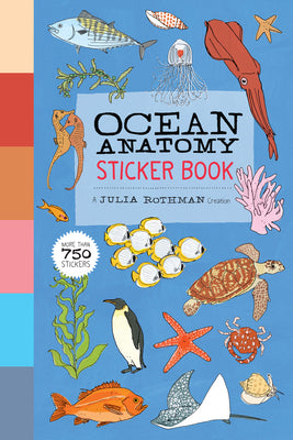 Cover Image for Ocean Anatomy Sticker Book: A Julia Rothman Creation; More Than 750 Stickers -- Julia Rothman, Paperback