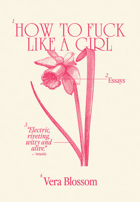 Cover Image for How to Fuck Like a Girl: Essays -- Vera Blossom, Paperback