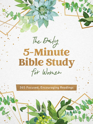 Cover Image for The Daily 5-Minute Bible Study for Women: 365 Focused, Encouraging Readings -- Compiled by Barbour Staff, Paperback