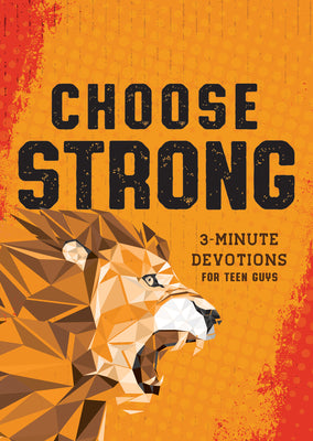 Cover Image for Choose Strong: 3-Minute Devotions for Teen Guys -- Elijah Adkins, Paperback