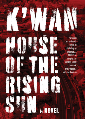 Cover Image for House of the Rising Sun -- K'Wan, Paperback