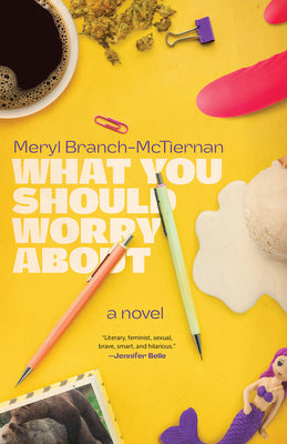 Cover Image for What You Should Worry about -- Meryl Branch-McTiernan, Hardcover