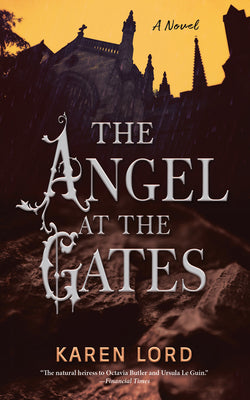 Cover Image for The Angel at the Gates -- Karen Lord, Hardcover