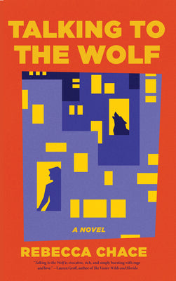 Cover Image for Talking to the Wolf -- Rebecca Chace, Paperback