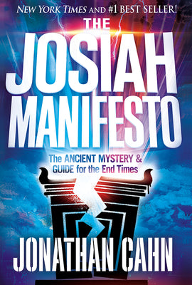 Cover Image for The Josiah Manifesto: The Ancient Mystery & Guide for the End Times -- Jonathan Cahn, Hardcover
