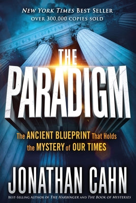 Cover Image for The Paradigm: The Ancient Blueprint That Holds the Mystery of Our Times -- Jonathan Cahn, Paperback