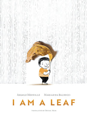 Cover Image for I Am a Leaf -- Angelo Mozzillo, Hardcover