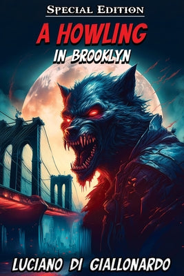 Cover Image for A Howling in Brooklyn -- Luciano Di Giallonardo, Paperback