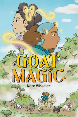 Cover Image for Goat Magic -- Kate Wheeler, Paperback
