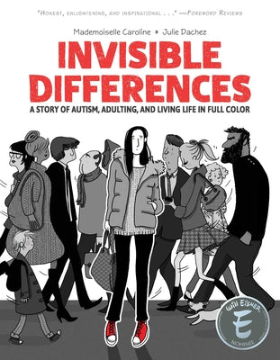Cover Image for Invisible Differences: A Story of Autism, Adulting, and Living Life in Full Color -- Julie Dachez, Paperback