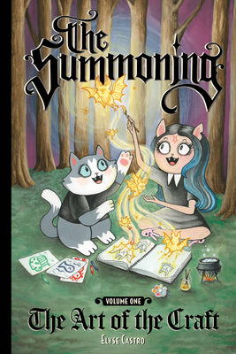 Cover Image for The Summoning Vol. 1: The Art of the Craft -- Elyse Castro, Paperback