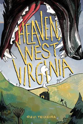 Cover Image for Heaven, West Virginia -- Ravi Teixeira, Paperback