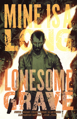 Cover Image for Mine Is a Long, Lonesome Grave -- Justin Jordan, Paperback