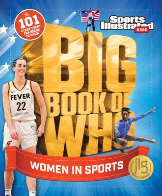 Cover Image for Big Book of Who Women in Sports -- Sports Illustrated Kids, Hardcover