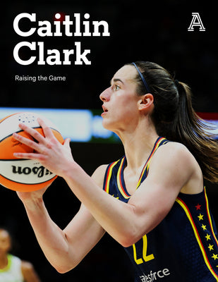 Cover Image for Caitlin Clark: Raising the Game -- The Athletic, Paperback