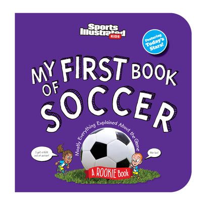 Cover Image for My First Book of Soccer (Board Book) -- Sports Illustrated Kids, Board Books