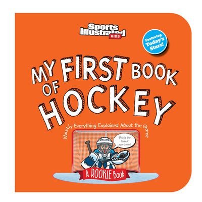 Cover Image for My First Book of Hockey (Board Book) -- Sports Illustrated Kids, Board Books