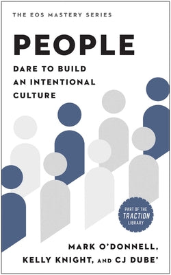 Cover Image for People: Dare to Build an Intentional Culture -- Mark O'Donnell, Hardcover