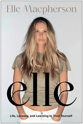 Cover Image for Elle -- Elle MacPherson, Hardcover
