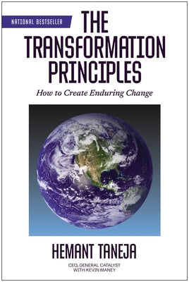 Cover Image for The Transformation Principles: How to Create Enduring Change -- Hemant Taneja, Hardcover