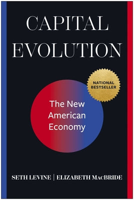 Cover Image for Capital Evolution: The New American Economy -- Seth Levine, Hardcover