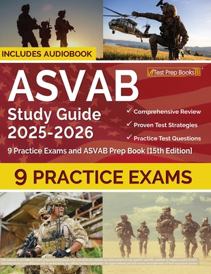 Cover Image for ASVAB Study Guide 2025-2026: 9 Practice Exams and ASVAB Prep Book [15th Edition] -- Lydia Morrison, Paperback