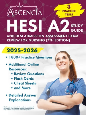 Cover Image for HESI A2 Study Guide 2025-2026: 3 Practice Tests and HESI Admission Assessment Exam Review for Nursing [7th Edition] -- Jeremy Downs, Paperback
