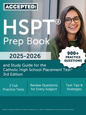 Cover Image for HSPT Prep Book 2025-2026: 900+ Practice Questions and Study Guide for the Catholic High School Placement Test [3rd Edition] -- G. T. McDivitt, Paperback
