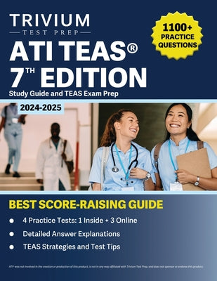 Cover Image for ATI TEAS 7th Edition 2024-2025 Study Guide: 1,100+ Practice Questions and TEAS Exam Prep -- B. Hettinger, Paperback