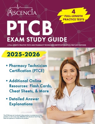 Cover Image for PTCB Exam Study Guide 2025-2026: 4 Full-Length Practice Tests and Pharmacy Technician Certification (PTCE) Prep [8th Edition] -- Jeremy Downs, Paperback