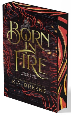 Cover Image for Born in Fire (Demon Days, Vampire Nights, Book 1) -- K. F. Breene, Hardcover