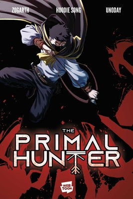 Cover Image for The Primal Hunter, Vol. 1 (Webtoon Graphic Novel) -- Zogarth, Paperback
