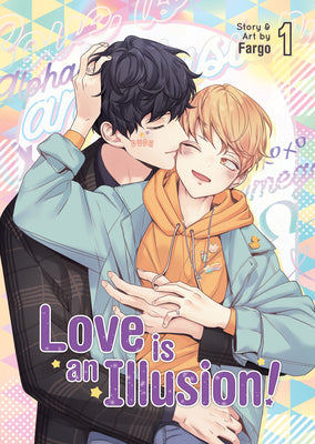 Cover Image for Love Is an Illusion! Vol. 1 -- Fargo, Paperback