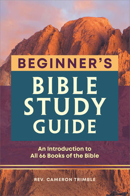 Cover Image for The Beginner's Bible Study Guide: An Introduction to All 66 Books of the Bible -- Cameron Trimble, Paperback