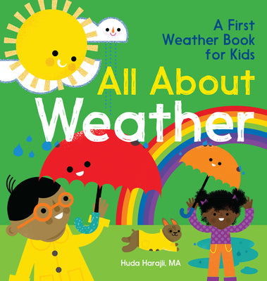 Cover Image for All about Weather: A First Weather Book for Kids -- Huda Harajli, Hardcover