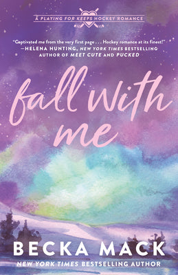 Cover Image for Fall with Me: A Playing for Keeps Hockey Romance, Book 4 -- Becka Mack, Paperback