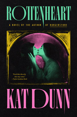 Cover Image for Rottenheart -- Kat Dunn, Hardcover