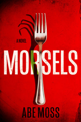 Cover Image for Morsels -- Abe Moss, Paperback