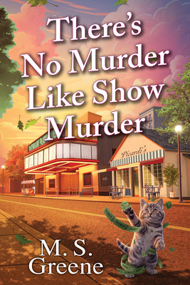 Cover Image for There's No Murder Like Show Murder -- M. S. Greene, Hardcover