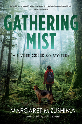 Cover Image for Gathering Mist: A Timber Creek K-9 Mystery -- Margaret Mizushima, Hardcover