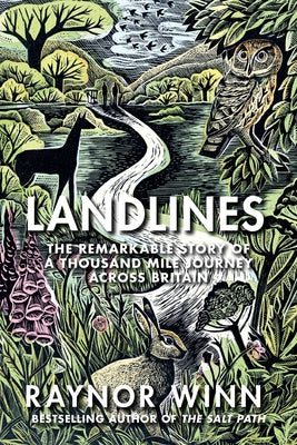 Cover Image for Landlines: The Remarkable Story of a Thousand-Mile Journey Across Britain -- Raynor Winn, Paperback