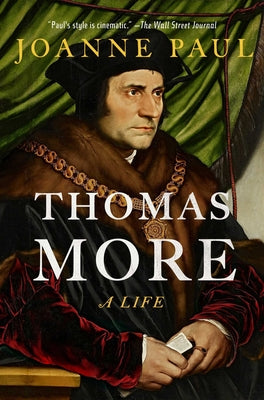 Cover Image for Thomas More: A Life -- Joanne Paul, Hardcover