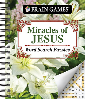 Cover Image for Brain Games - Miracles of Jesus Word Search Puzzles -- Publications International Ltd, Spiral