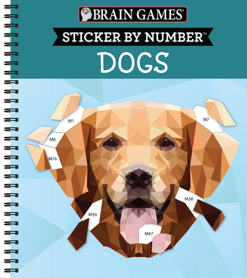 Cover Image for Brain Games - Sticker by Number: Dogs (28 Images to Sticker) -- Publications International Ltd, Spiral