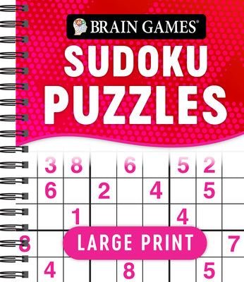 Cover Image for Brain Games - Large Print Sudoku Puzzles (Swoosh) -- Publications International Ltd, Spiral