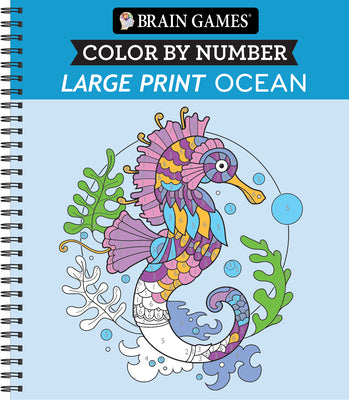 Cover Image for Brain Games - Color by Number - Large Print: Ocean -- Publications International Ltd, Spiral